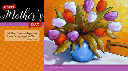 Mother's Day - Digital Device + Printable Decor Wallpapers by artist Cathy Horvath Buchanan